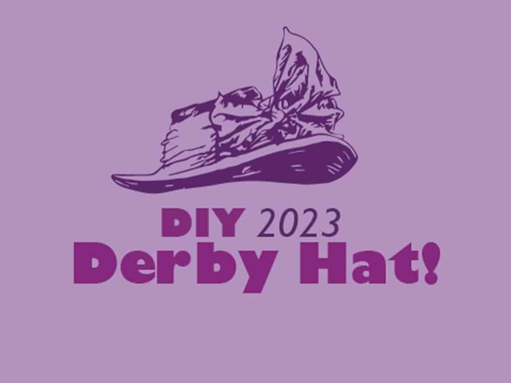 DIY 2023 Derby Hat