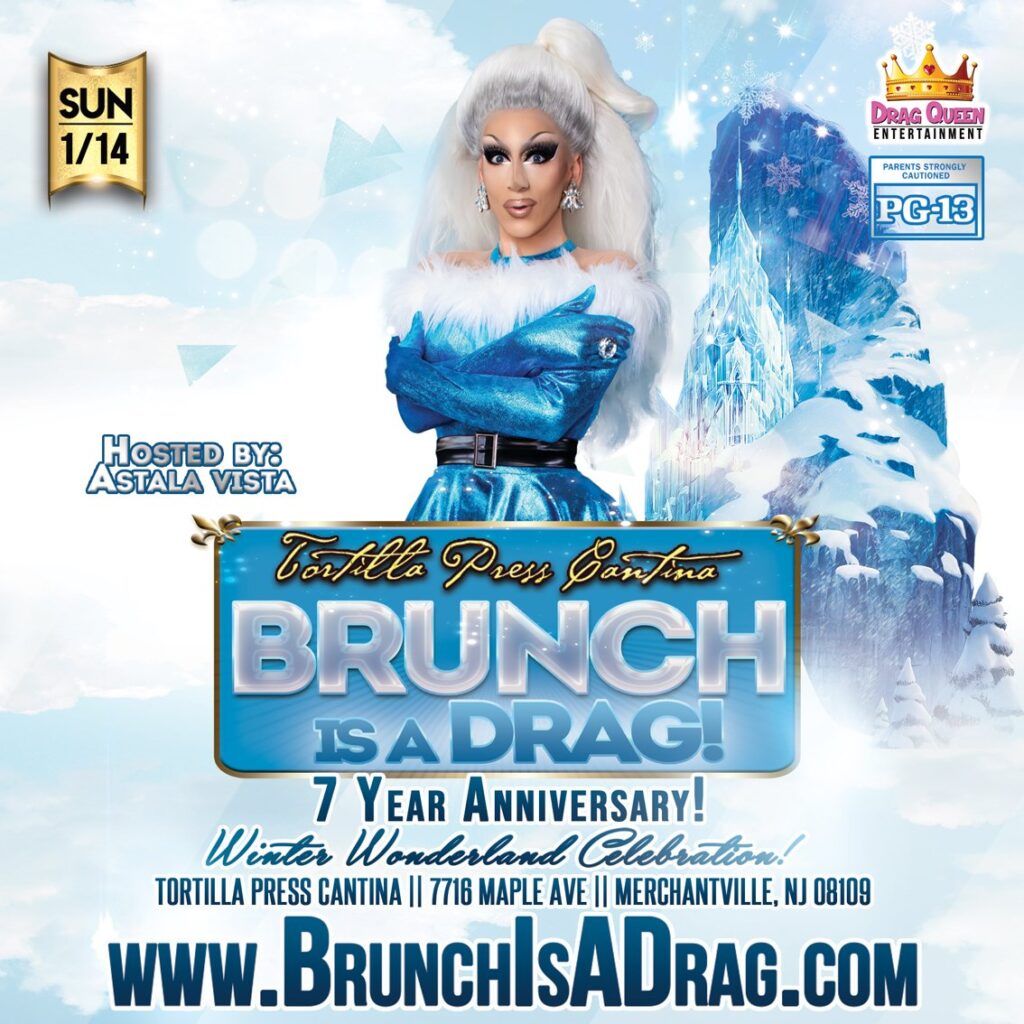 Brunch is a Drag 7 Year Anniversary at Tortilla Press Cantina Visit