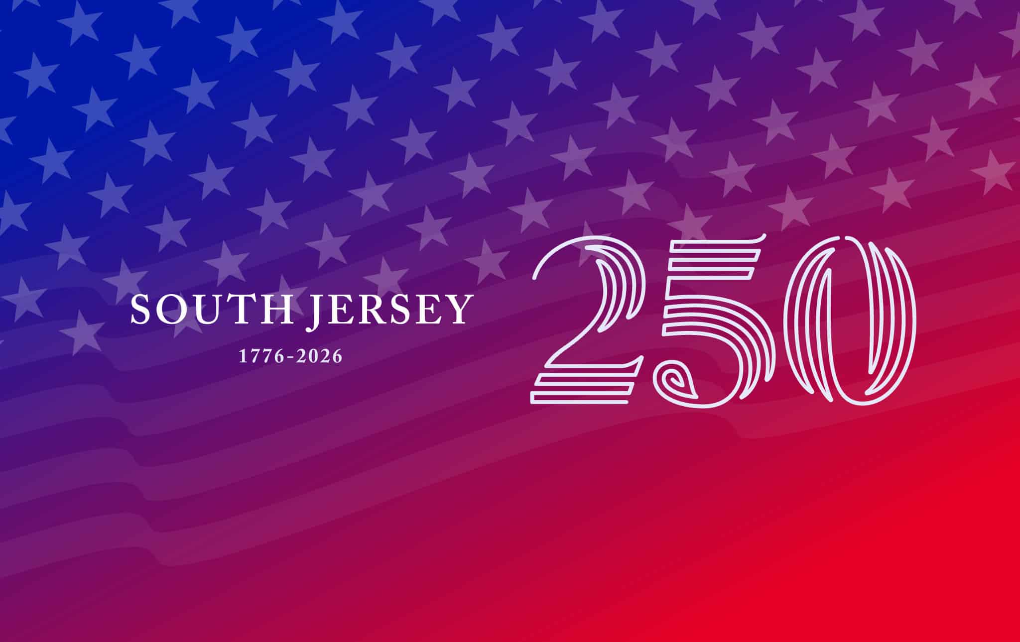 American Revolution Events in South Jersey | 250th Anniversary Celebrations